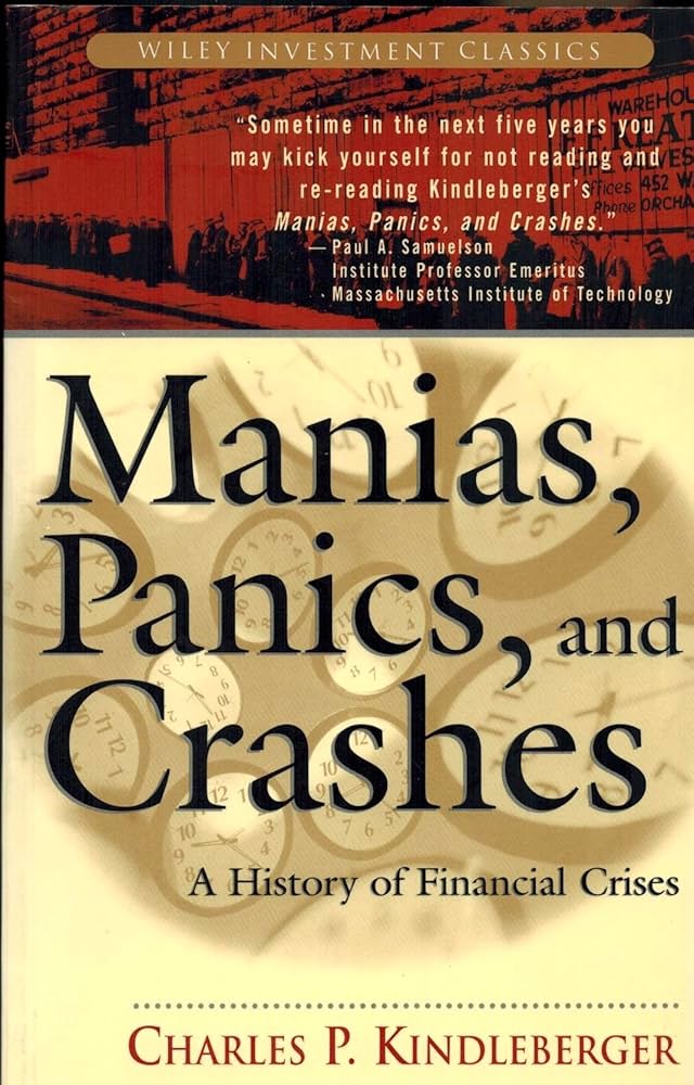 Manias, Panics, and Crashes: A History of Financial Crises